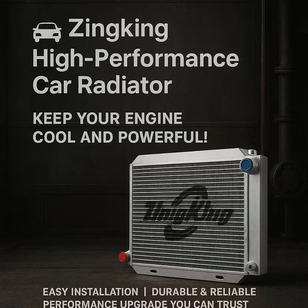 Zingking High-Performance Car Radiator: Keep Your Engine Cool and Powerful!